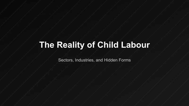 The Reality of Child Labour